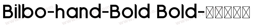 Bilbo-hand-Bold Bold字体转换